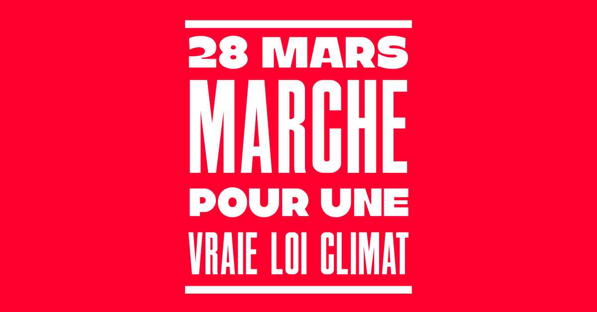 28 mars : marche pour une vraie loi climat